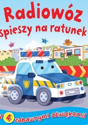 Okładka:  - Radiowóz spieszy na ratunek