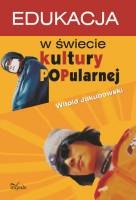 Okładka: Witold Jakubowski - Edukacja w świecie kultury popularnej