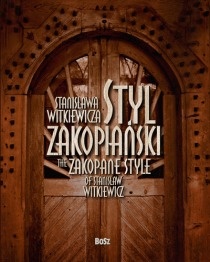 Okładka: Teresa Jabłońska - Styl zakopiański Stanisława Witkiewicza