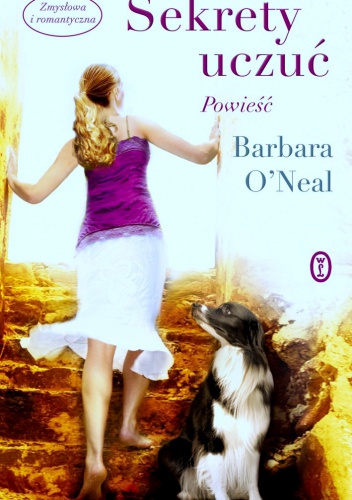 Okładka: Barbara O'Neal - Sekrety uczuć