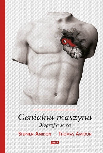Okładka: Stephen Amidon - Genialna maszyna. Biografia serca