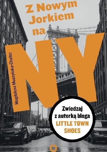 Okładka: Magdalena Muszyńska-Chafitz - Z Nowym Jorkiem na NY