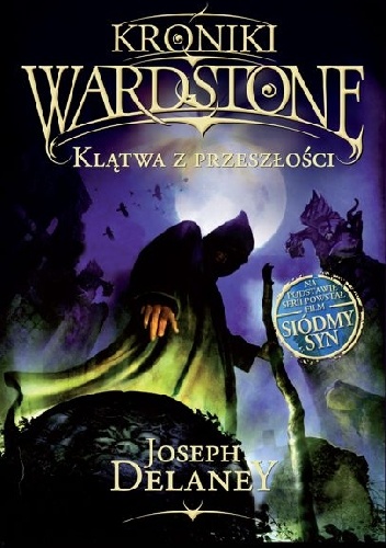 Okładka: Joseph Delaney - Klątwa z przeszłości