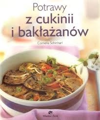 Okładka: Cornelia Schinharl - Potrawy z cukinii i bakłażanów