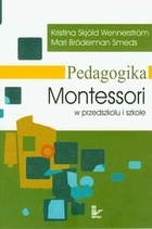 Okładka: Kristina Skjöld Wennerström - Pedagogika Montessori w przedszkolu i szkole