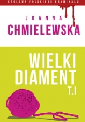 Okładka: Joanna Chmielewska - Wielki Diament Tom I