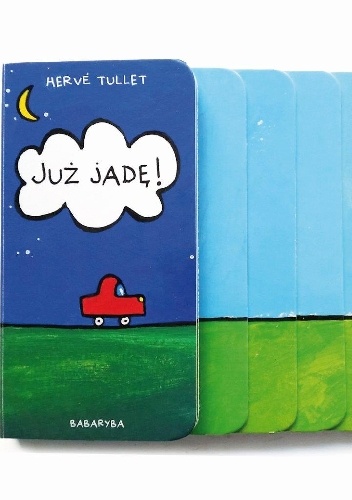 Okładka: Hervé Tullet - Już jadę!