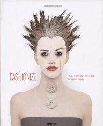 Okładka:  autor nieznany - Fashionize - The Art Of Fashion Illustration