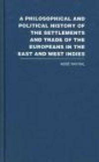 Okładka: A. Raynal - Philosophical &amp;&amp;&amp; Political History of the Settlements 6 vols