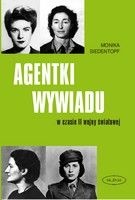 Okładka: Monika Siedentopf - Agentki wywiadu w czasie II wojny światowej