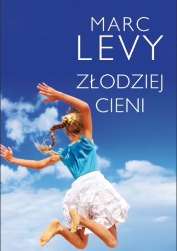 Okładka: Marc Levy - Złodziej cieni