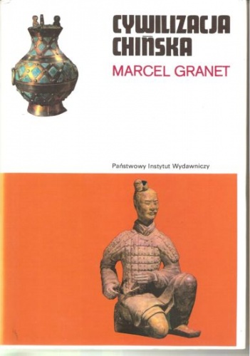 Okładka: Marcel Granet - Cywilizacja chińska