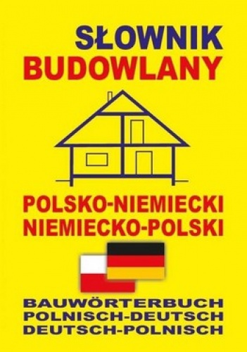 Okładka:  - Słownik budowlany polsko-niemiecki, niemiecko-polski