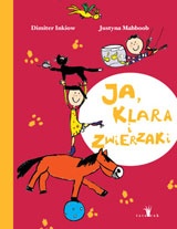Okładka:  Dimiter Inkiow - Ja, Klara i zwierzaki