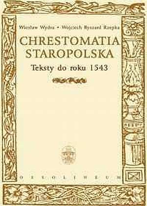 Okładka: Wiesław Wydra - Chrestomatia Staropolska