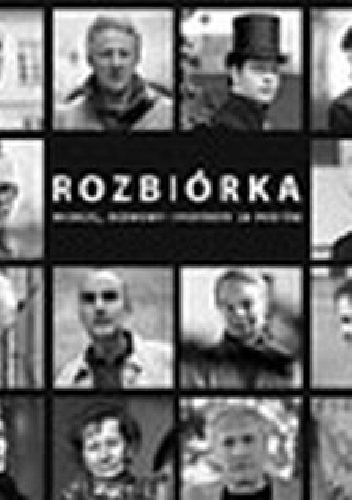 Okładka: Tadeusz Pióro - Rozbiórka. Wiersze, rozmowy i portrety 26 poetów