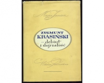 Okładka: Maria Janion - Zygmunt Krasiński-debiut i dojrzałość