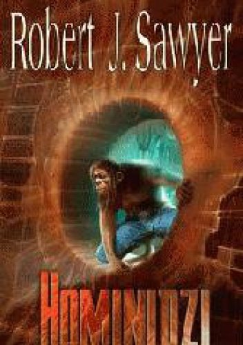 Okładka: Robert J. Sawyer - Hominidzi