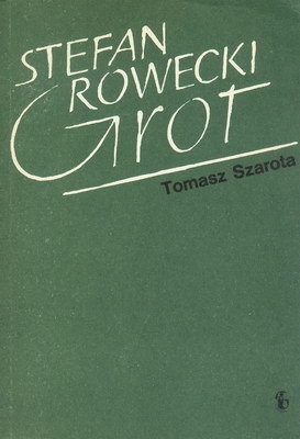 Okładka: Tomasz Szarota - Stefan Rowecki "Grot"