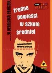 Okładka: Tadeusz Garsztka - W granicach realizmu. Trudne powieści w szkole średniej