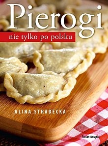 Okładka: Alina Stradecka - Pierogi nie tylko po polsku.