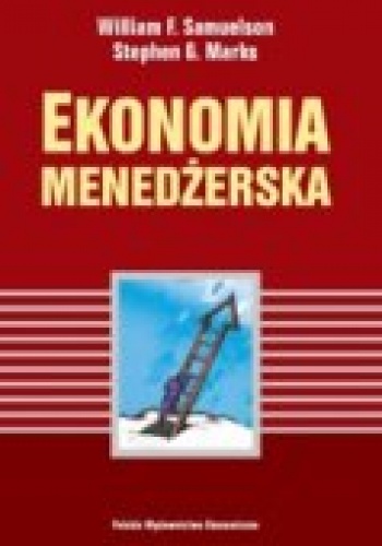 Okładka: William F. Samuelson - Ekonomia menedżerska