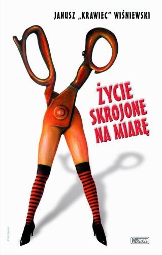 Okładka: Janusz (Krawiec) Wiśniewski - Życie skrojone na miarę - t. 1