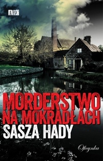 Okładka: Sasza Hady - Morderstwo na mokradłach