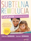 Okładka: Glenn Doman - Subtelna rewolucja. Czytanie od pierwszego roku życia
