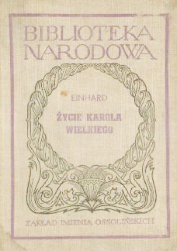 Okładka:  Einhard - Życie Karola Wielkiego