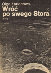 Okładka: Olga Łarionowa - Wróć po swego Stora