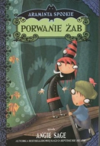 Okładka: Angie Sage - Porwanie żab