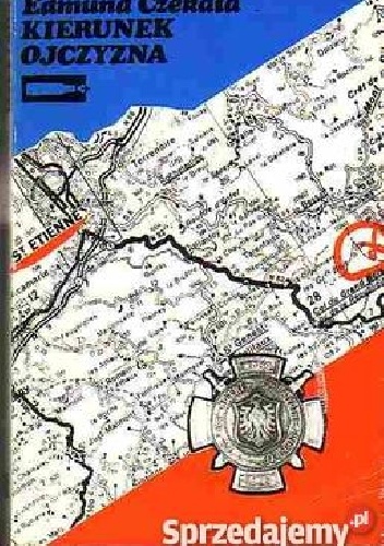 Okładka: Edmund Czekała - Kierunek ojczyzna