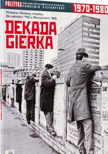 Okładka:  praca zbiorowa - Pomocnik historyczny Polityki - Dekada Gierka