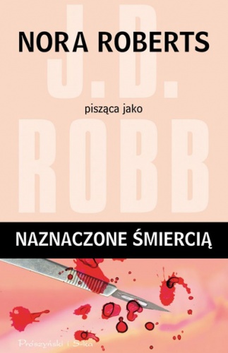 Okładka: J.D. Robb - Naznaczone śmiercią