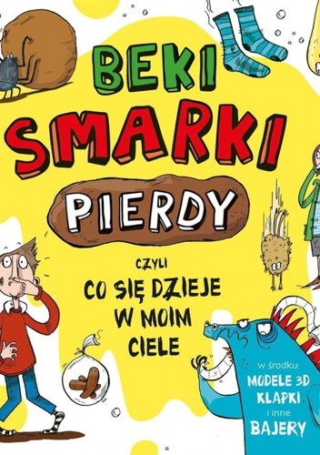 Okładka: Emma Dodson - Beki, smarki, pierdy, czyli co się dzieje w moim ciele