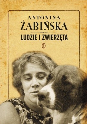 Okładka: Antonina Żabińska - Ludzie i zwierzęta