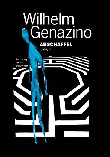 Okładka: Wilhelm Genazino - Abschaffel. Trylogia