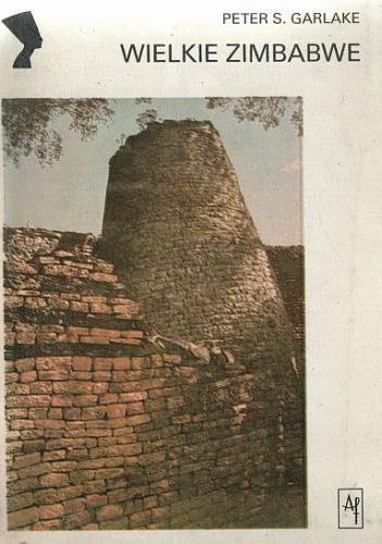 Okładka: Peter Garlake - Wielkie Zimbabwe