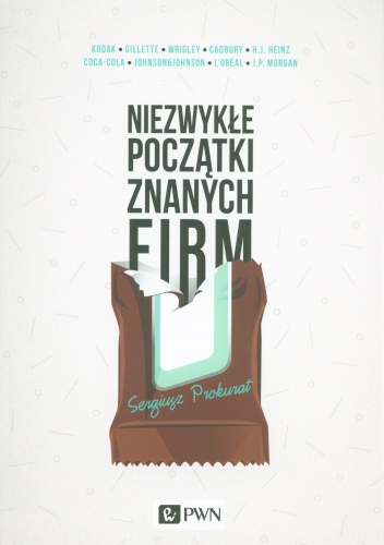 Okładka: Sergiusz Prokurat - Niezwykłe początki znanych firm