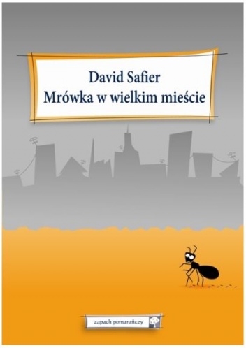 Okładka: David Safier - Mrówka w wielkim mieście