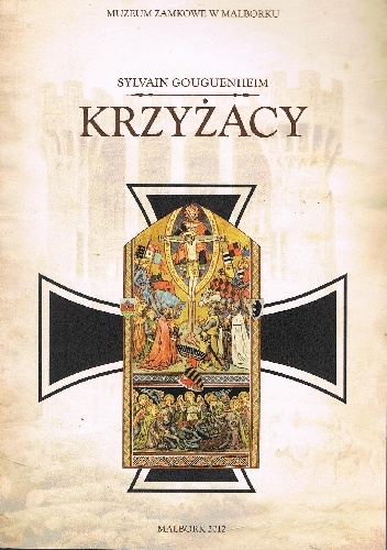 Okładka: Sylvain Gougenhaim - Krzyżacy
