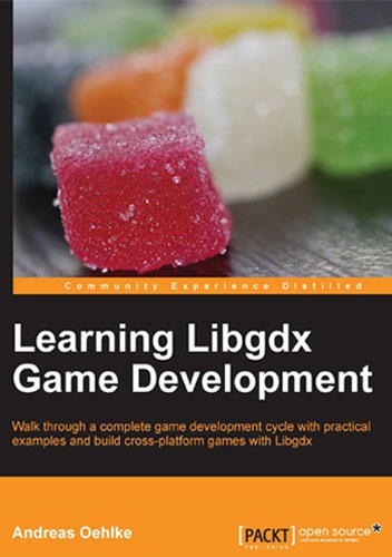 Okładka: Andreas Oehlke - Learning Libgdx Game Development