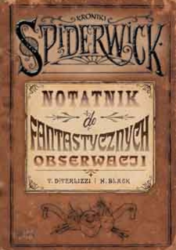 Okładka: Tony DiTerlizzi - Notatnik do fantastycznych obserwacji