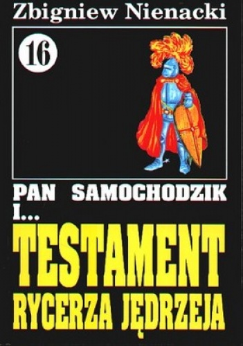 Okładka: Zbigniew Nienacki - Pan Samochodzik i testament rycerza Jędrzeja