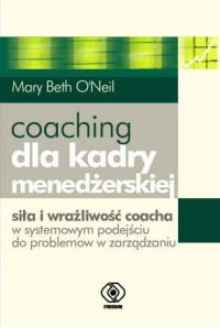 Okładka: Mary Beth O'Neill - Coaching dla kadry menedżerskiej