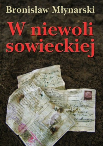 Okładka: Bronisław Młynarski - W niewoli sowieckiej