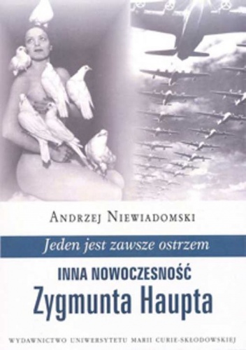 Okładka: Andrzej Niewiadomski - Jeden jest zawsze ostrzem. Inna nowoczesność