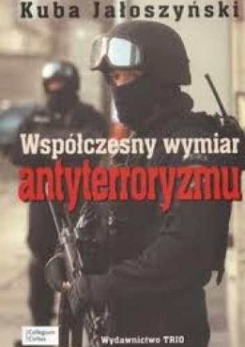 Okładka: Kuba Jałoszyński - Współczesny wymiar antyterroryzmu