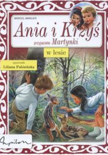 Okładka: Liliana Fabisińska - Ania i Krzyś w lesie /Martynka